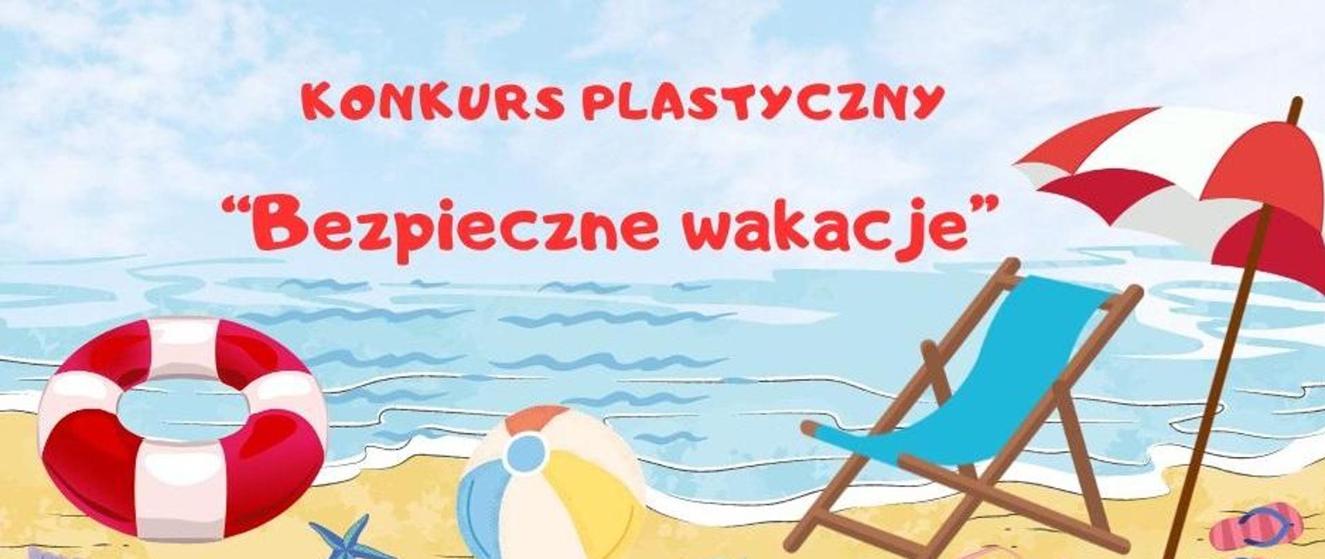 Konkurs plastyczny dla dzieci pt. „Bezpieczne wakacje”