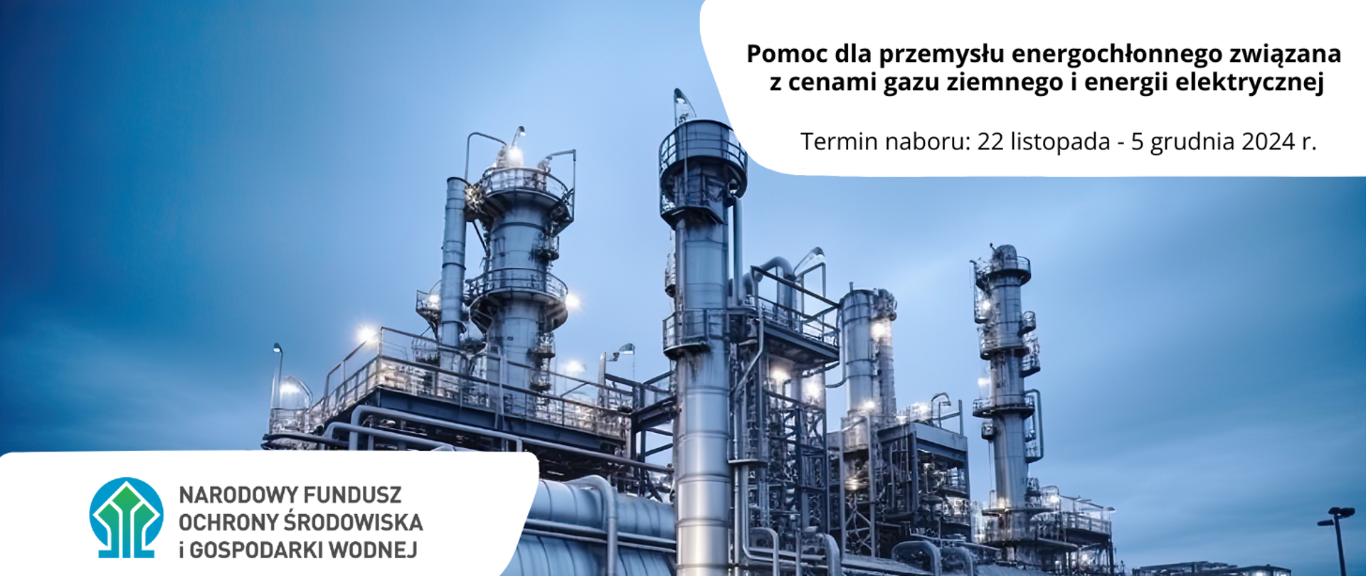 Infografika - Pomoc dla przemysłu energochłonnego, termin naboru 22 listopada - 5 grudnia 2024 r.