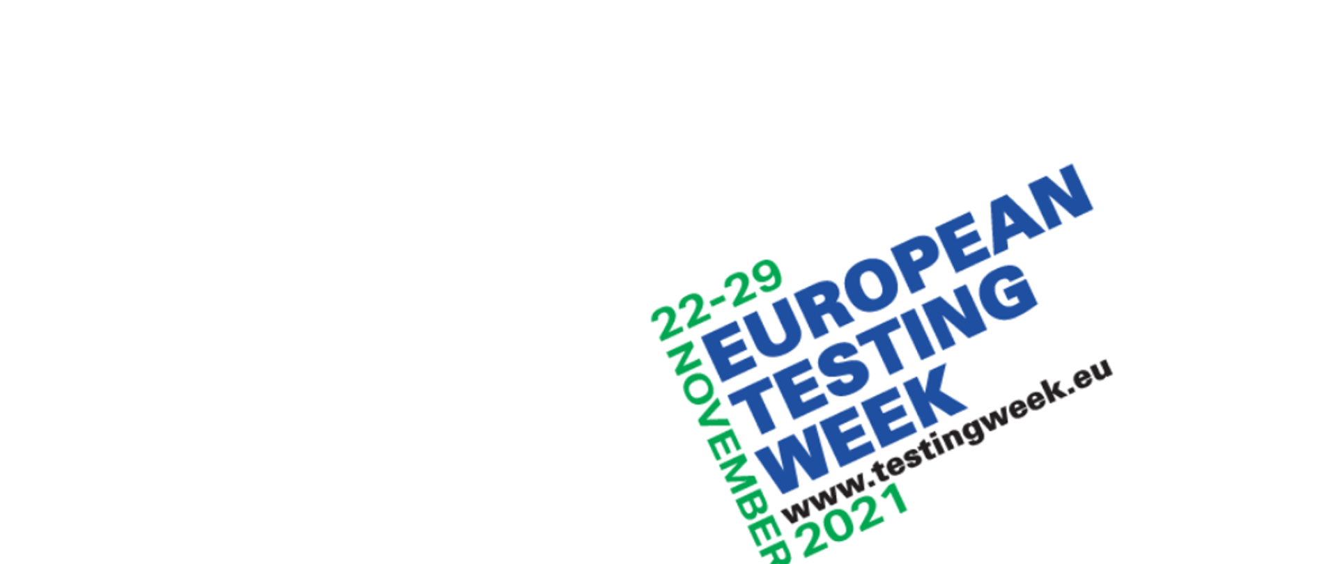 Grafika z logotypem Europejskiego Tygodnia Testowania 2021: 22-29 November 2021. European Testing Week. www.testingweek.eu