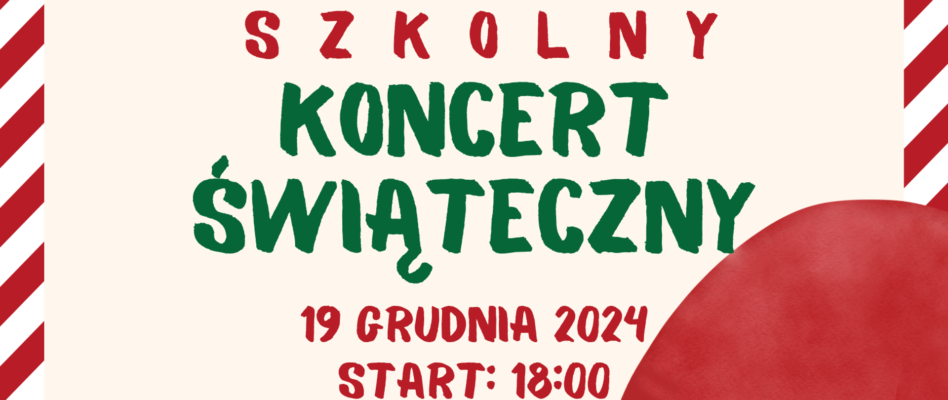 Plakat koncertu świątecznego. Na białym tle na bokach plakatu ramka w biało-czerwone ukośne małe prostokąty. W środku ramki na czerwonym tle biały napis nazwy szkoły. Poniżej nazwa koncertu i termin w kolorach zielonym i czerwonym. Z połowie lewej strony strzałka, a pod nią program koncertu napisany czerwonymi literami. Na dole logo szkoły. Z prawej strony wielki bałwanek w biało-czerwonych barwach.