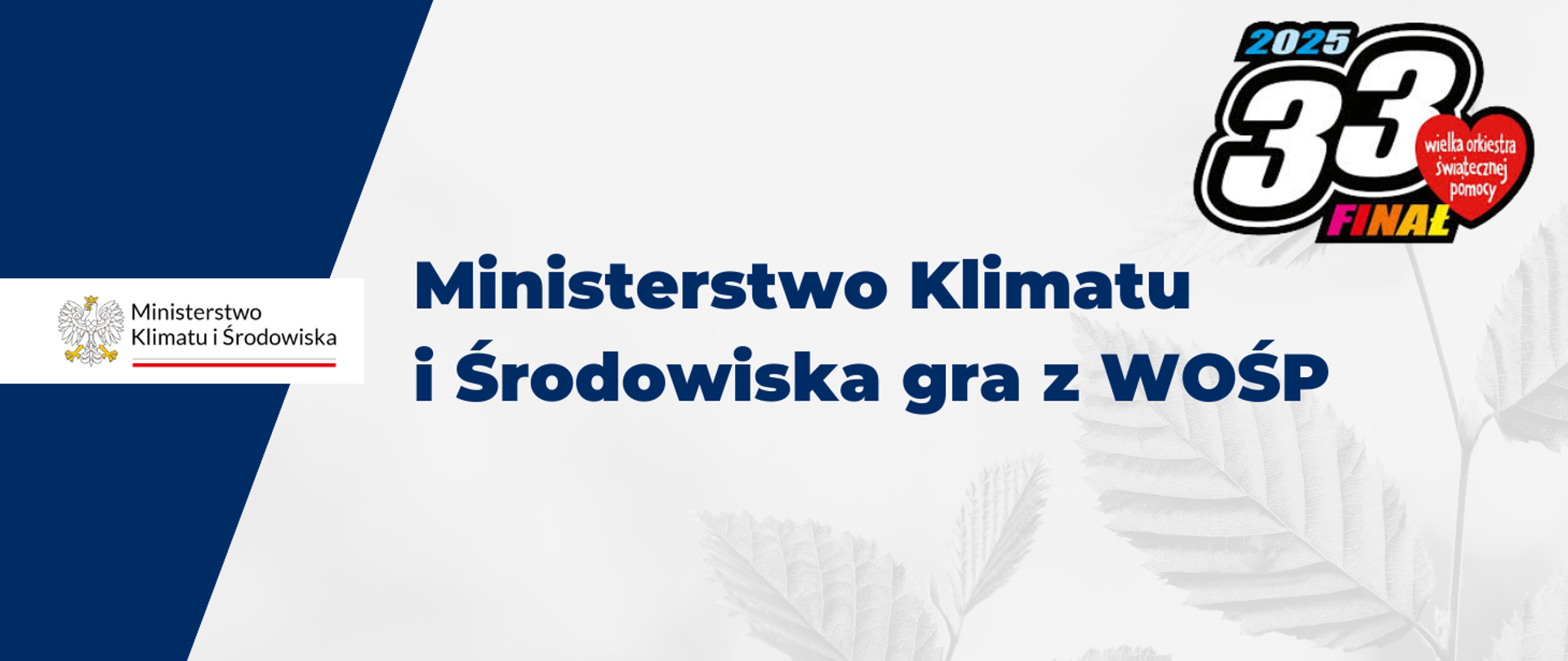 napis: Ministerstwo Klimatu i Środowiska gra z Wielką Orkiestrą Świątecznej Pomocy i logotypy MKiŚ i WOŚP