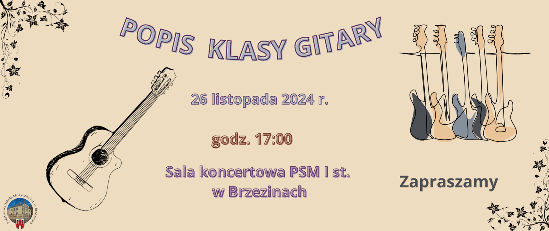 Grafika na brązowym tle z napisem " Popis klasy gitary 26 listopada 2024 godź. 17:00, Sala koncertowa PSM I st. w Brzezinach".