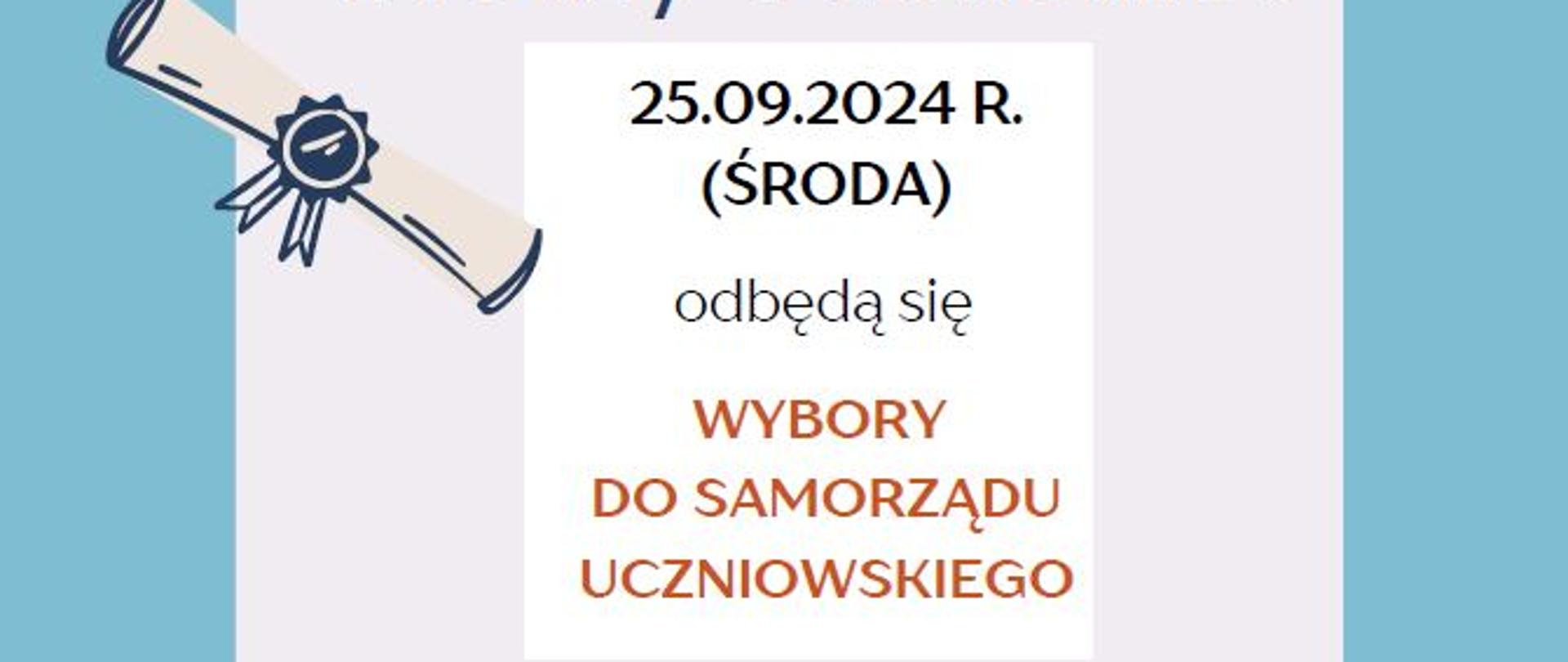 Informacja na niebieskim tle z informacją tekstową dotyczącej wyborów do samorządu uczniowskiego, które odbędą się 25.09.2024