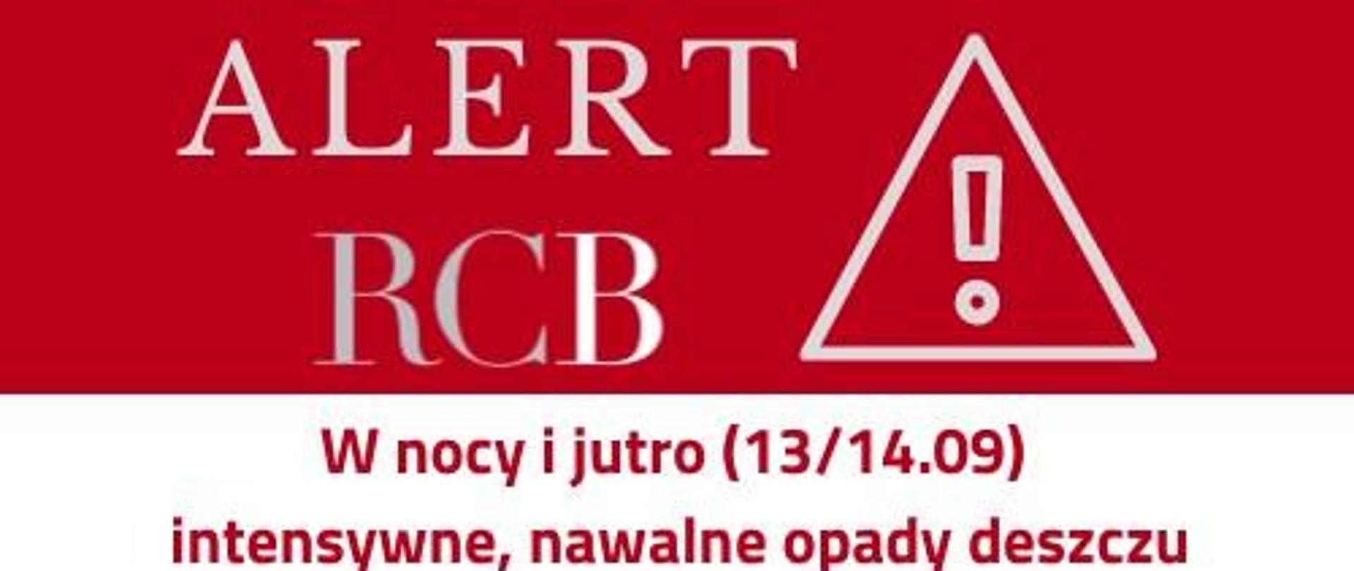 Grafika - alert RCB - w nocy i jutro (13/14.09) intensywne, nawalne opady deszczu. Alert RCB obowiązuje na terenie 11 województw. 