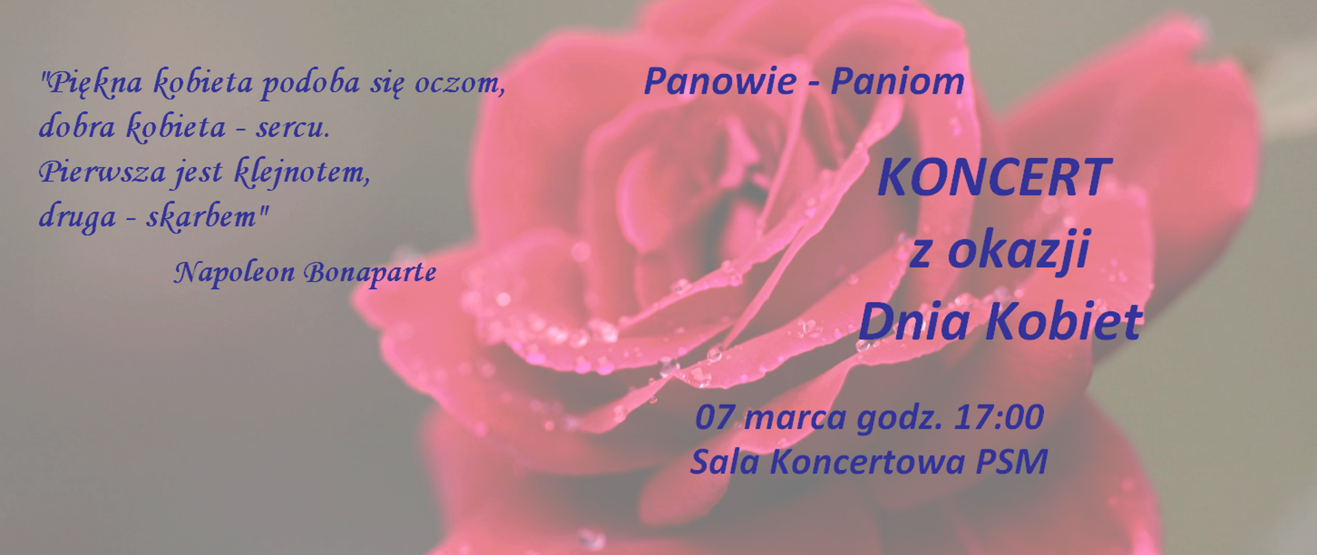 Baner - czerwona róża na szarym tle. Granatowe napisy: cytat z Napoleona Bonaparte (lewy górny róg) i informacja o koncercie (strona prawa)