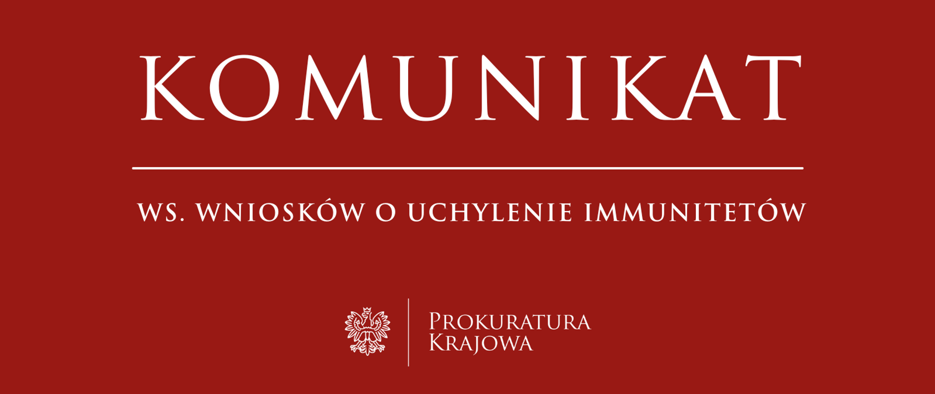 Komunikat ws. wniosków o uchylenie immunitetu