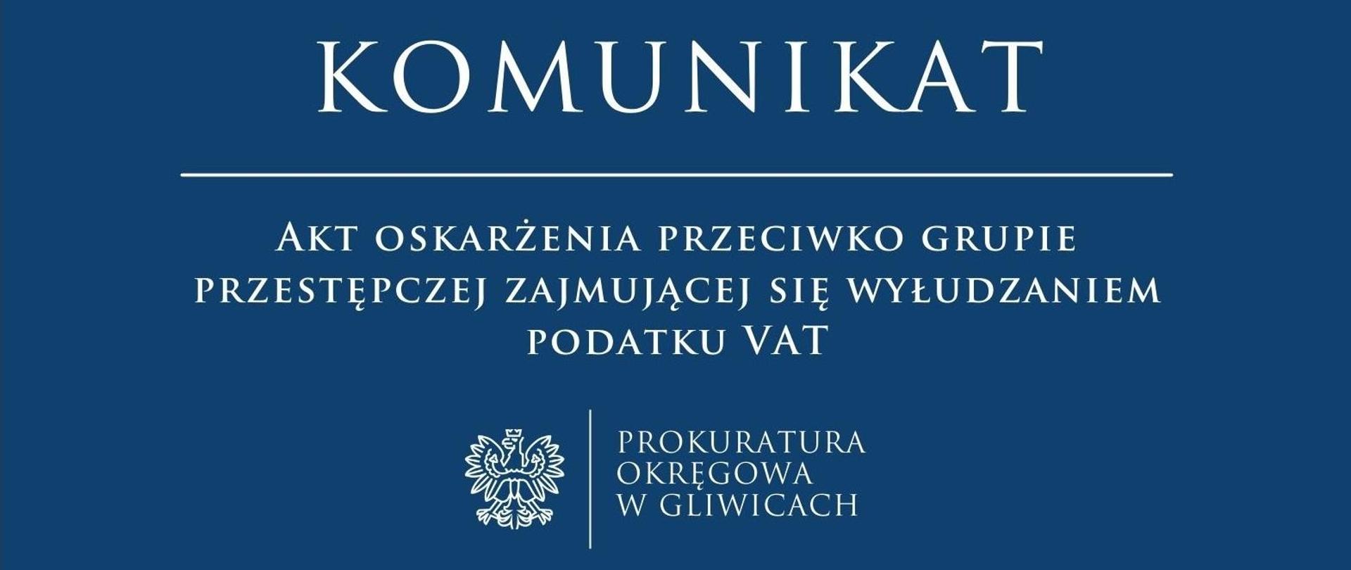 Akt oskarżenia przeciwko grupie przestępczej zajmującej się wyłudzaniem podatku VAT
