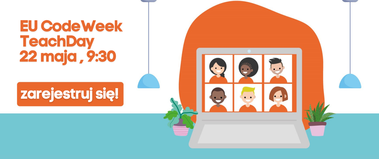 Nadchodzi Codeweek Teachday 2021 Zarejestruj Się Do 15 Maja Koduj Portal Govpl 6670