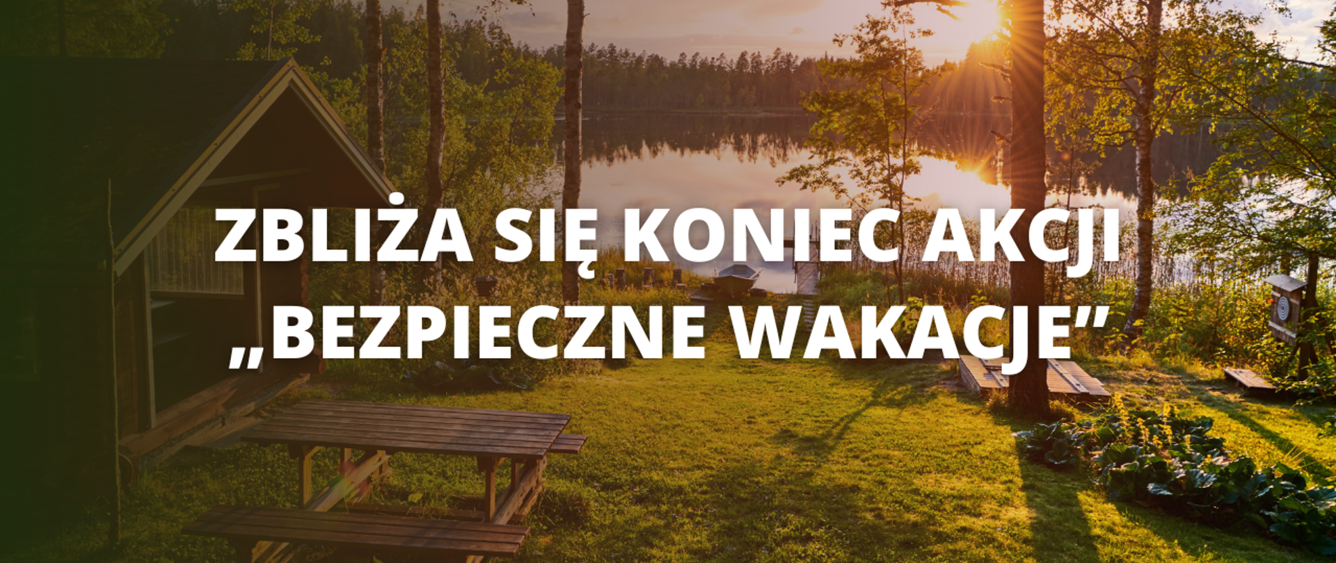 Zbliża się koniec akcji ,,Bezpieczne Wakacje"