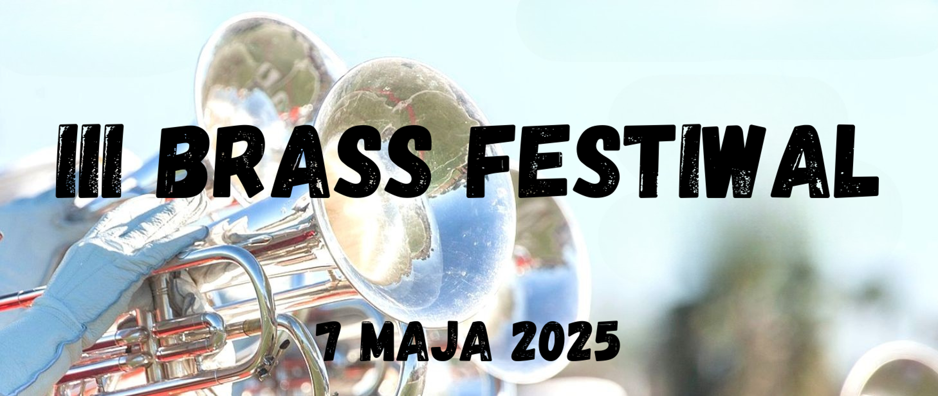 Napis Brass Festiwal 7 maja 2025 na tle trąbek