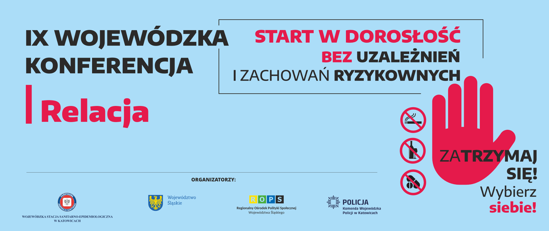 IX Wojewódzka Konferencja Start w dorosłość bez uzależnień i zachowań ryzykownych - relacja