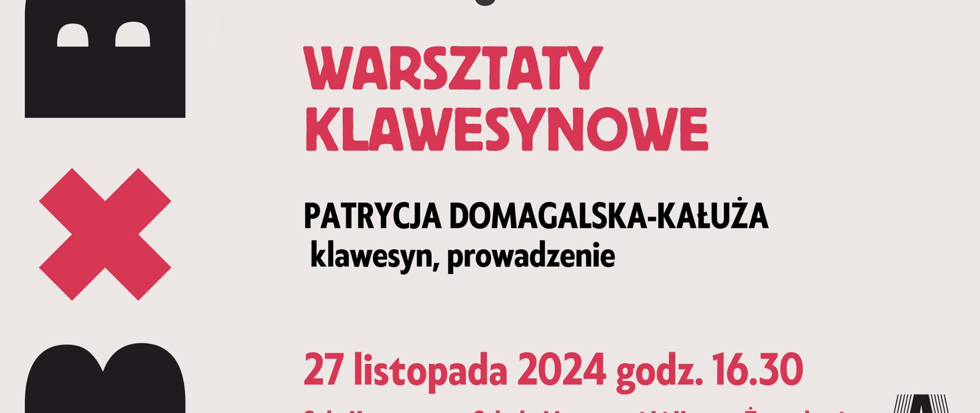 Plakat na beżowym tle, po lewej pionowy napis "3xBach!" Po środku grafika instrumentu klawesynu poniżej czerwony napis 'warsztaty Klawesynowe poniżej prowadząca "Patrycja Domagalska-Kałużna"