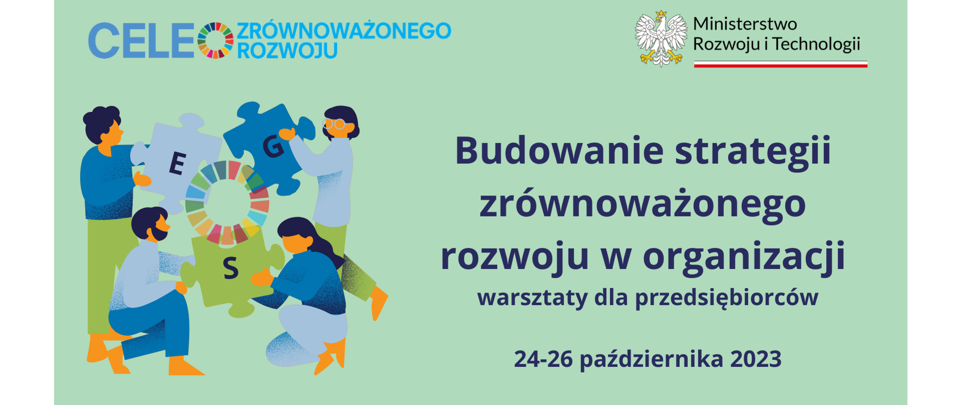 Plakat przedstawia zapowiedź warsztatów dla przedsiębiorców -- budowanie strategii zrównoważonego rozwoju w organizacji (24 - 26 października)