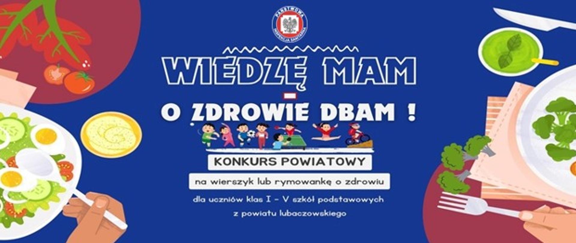 Wiedze mam o zdrowie dbam