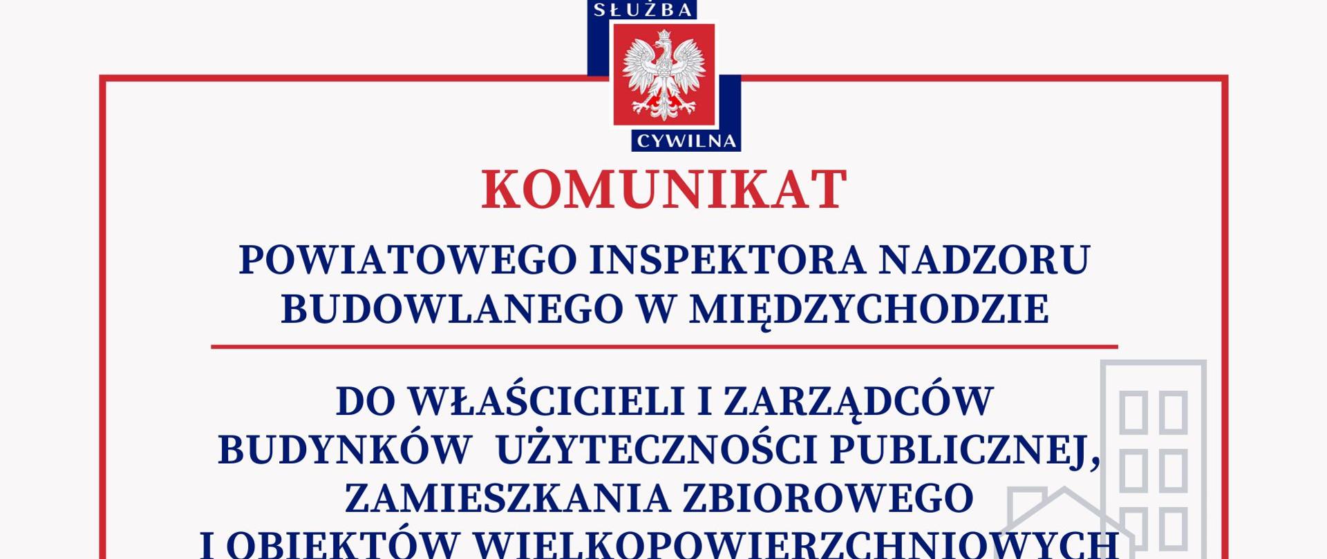 Komunikat Powiatowego Inspektora Nadzoru Budowlanego w Międzychodzie