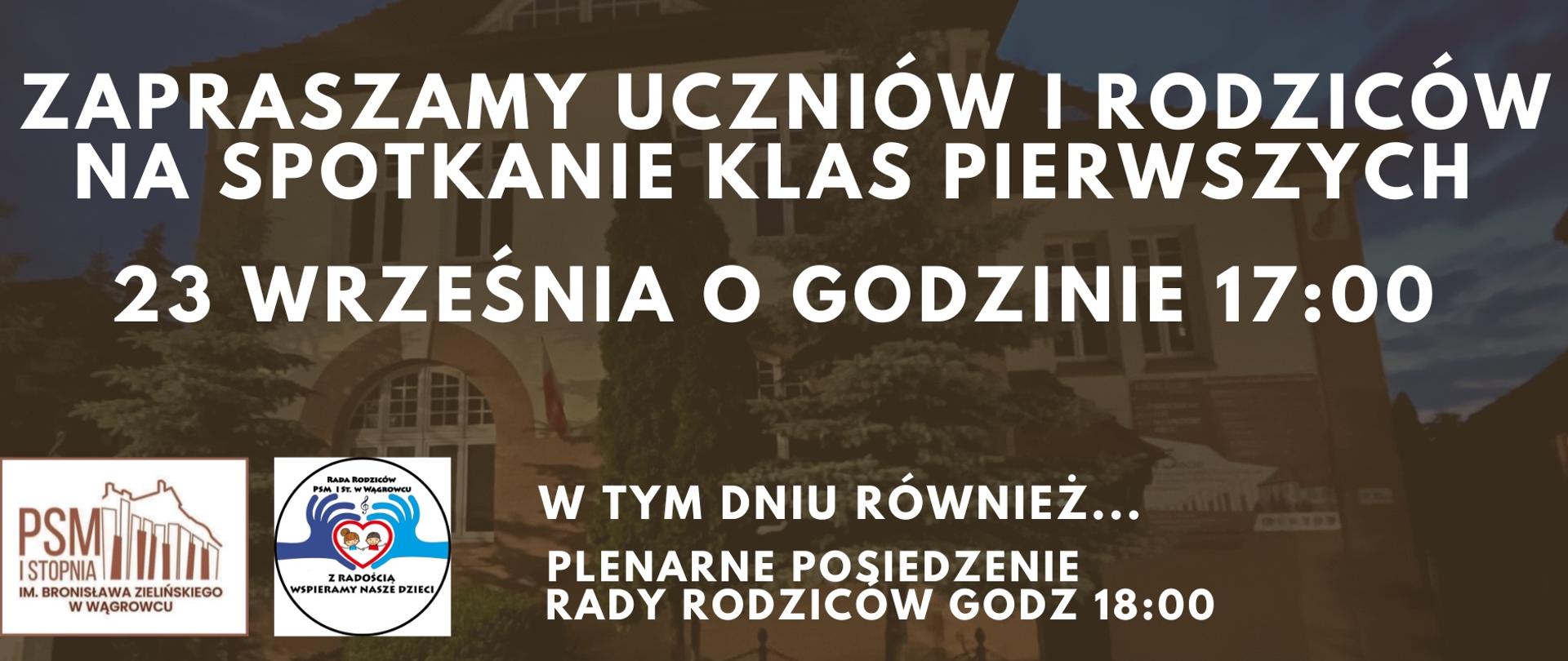 Na banerze reklamowym w kolorze brązowym znajdują się informacje dotyczace spotkania klas pierwszych o godz 17:00 w dniu 23 wrzesnia 2024, na banere znajduje się również logo szkoły oraz logo rady rodziców