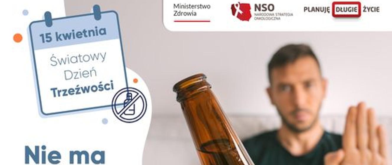 15 Kwietnia Światowy Dzień Trzeźwości Powiatowa Stacja Sanitarno Epidemiologiczna W Jaworze 7502