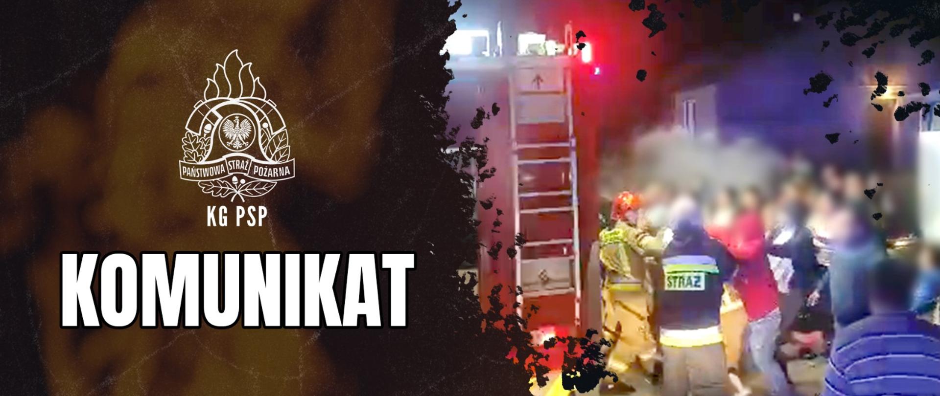 Zdjęcie grupy osób atakujących strażaków, (zamazany wizerunek twarzy), po lewej stronie logo PSP i napis KG PSP KOMUNIKAT