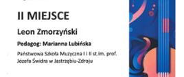 Dyplom drugiego miejsca otrzymał Leon Zmorzyński w czwartym Ogólnopolskim Konkursie „Co młodym w duszy gra?” w Rudzie Śląskiej w dniach od dwudziestego piątego do dwudziestego siódmego kwietnia dwa tysiące dwudziestego czwartego roku.