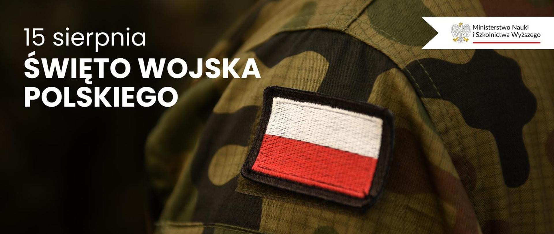 Grafika - polska flaga na rękawie munduru i napis 15 sierpnia - święto Wojska Polskiego.