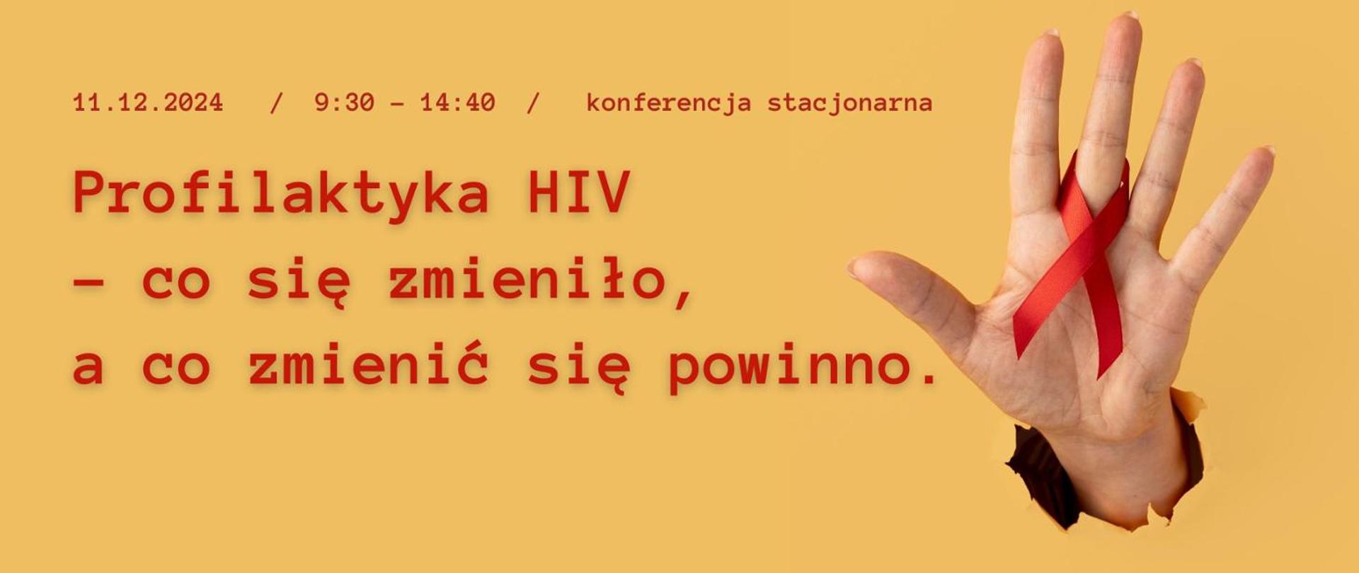 Konferencja stacjonarna pn. ,,Profilaktyka HIV - co się zmieniło, a co zmienić się powinno”
na żółtym tle widoczna dłoń ze wstążką 