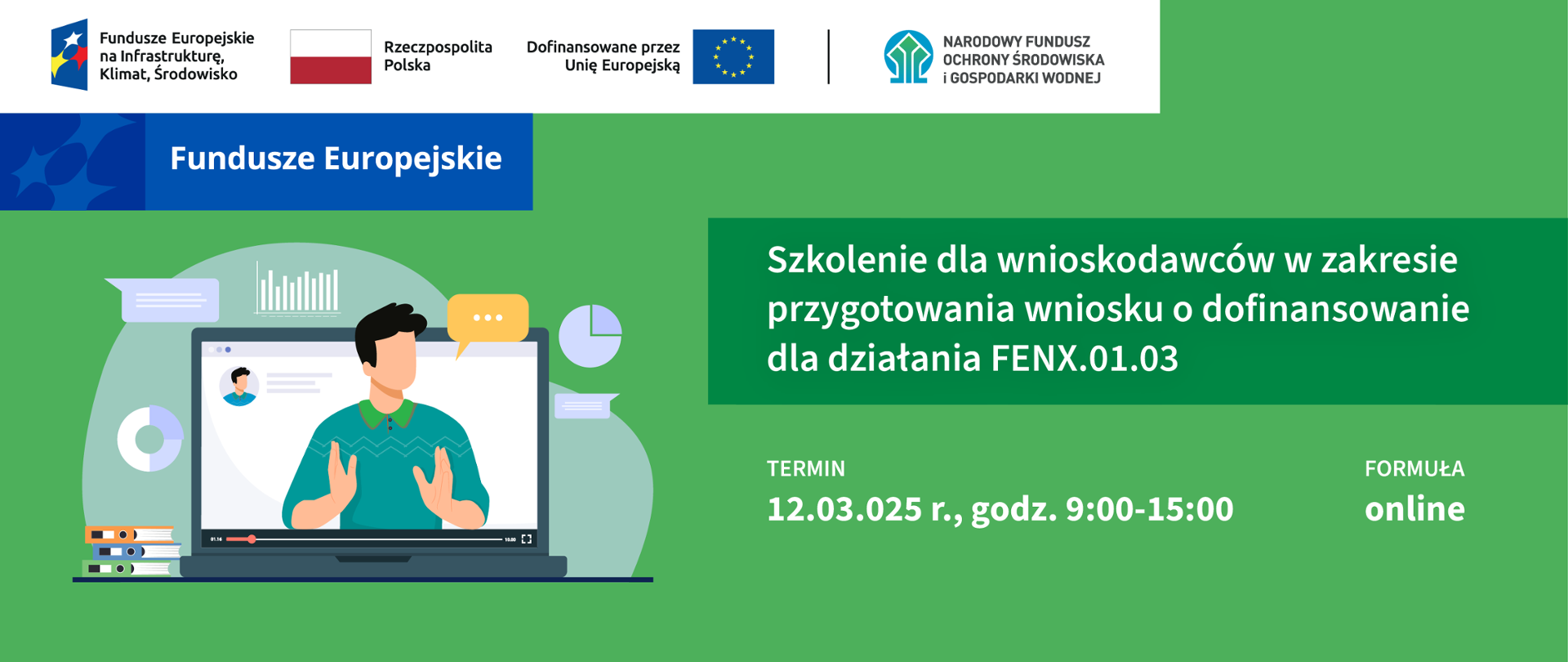 Plansza informacyjno-promocyjna. Szkolenie online dla wnioskodawców w zakresie przygotowania wniosku o dofinansowanie - Działanie FENX.01.03 Gospodarka wodno‐ściekowa. Spotkanie odbędzie się 12 marca 2025 r. w godz. 09.00-15.00 w formule online.