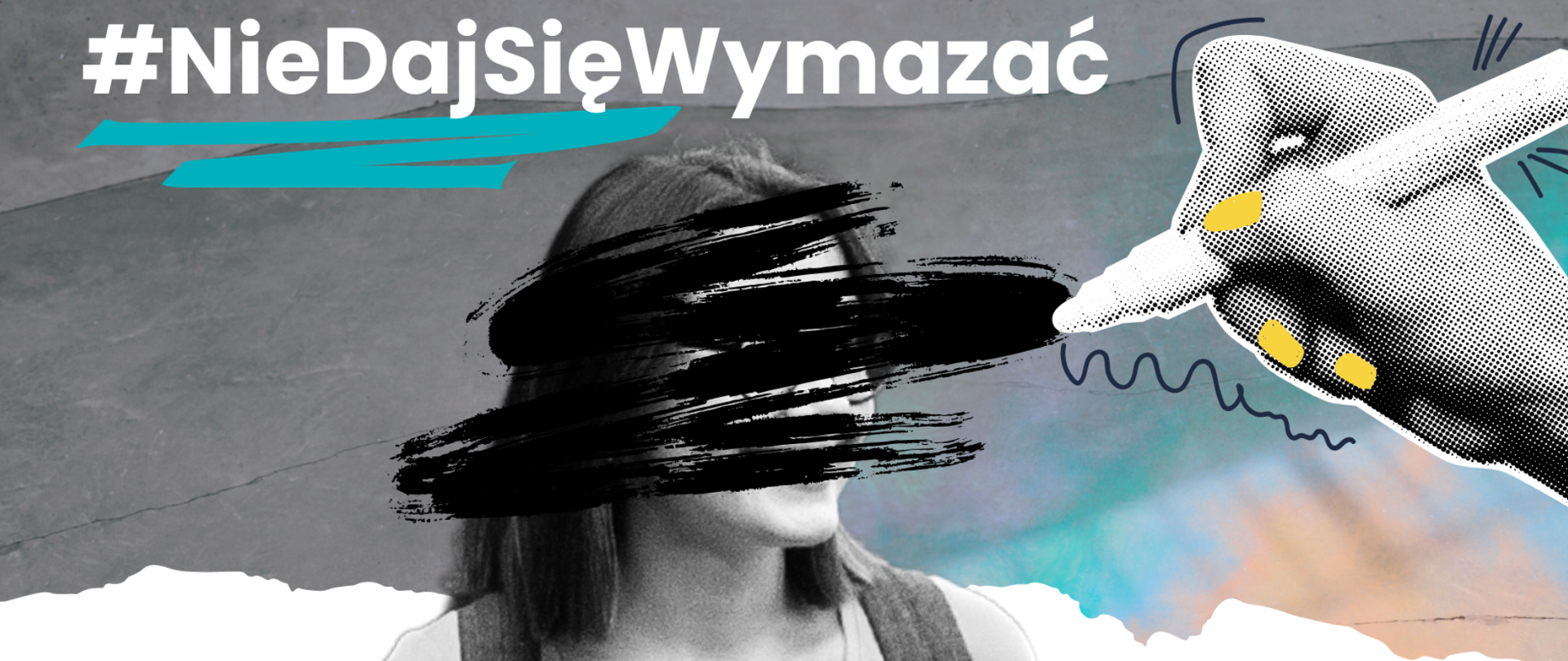 #NieDajSięWymazać