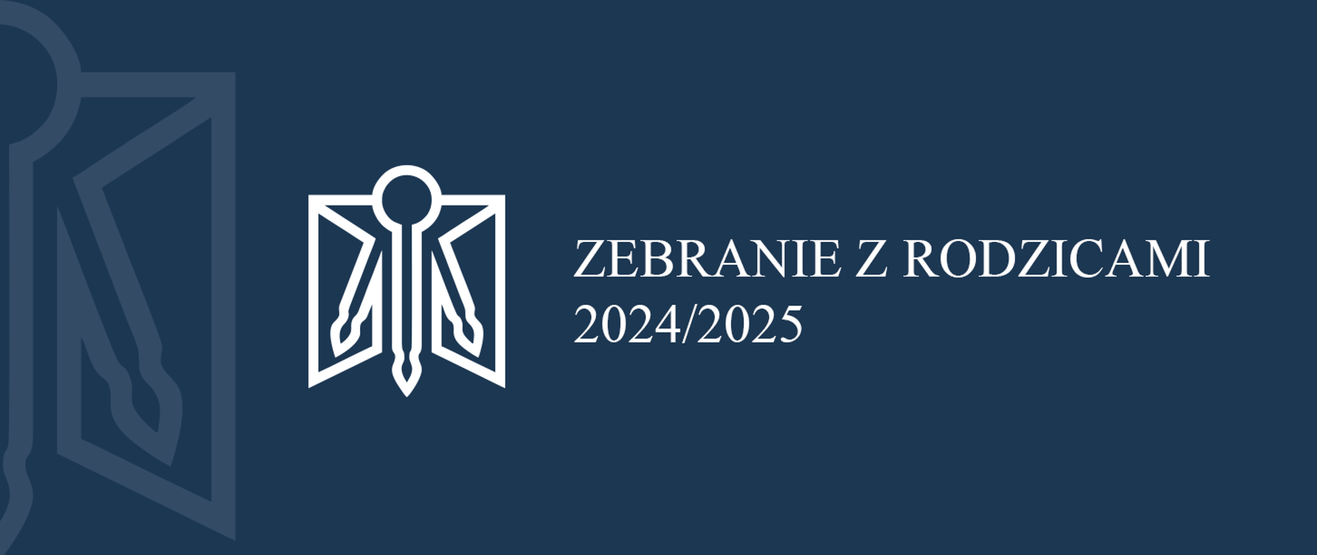 Grafika przedstawia, biały symbol, którego forma stanowi połączenie otwartych skrzydeł okiennych i trzech pędzli malarskich oraz oraz biały napis zebranie z rodzicami 2024/2025, po lewej część symbolu wtapiającego się w ciemnoniebieskie tło. 