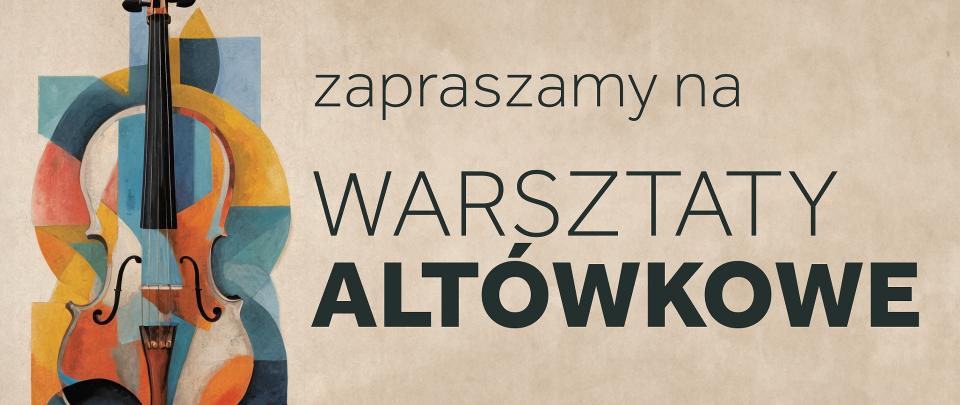 
Ten baner reklamuje muzyczne wydarzenie zatytułowane "Warsztaty Altówkowe". Jest zaprojektowany w stylu vintage z widocznymi abstrakcyjnymi elementami sztuki. Na jego tle, imitującym teksturę zużytego papieru, znajduje się altówka z graficznymi, kolorowymi formami w stylu modernistycznym w tle. Kolorystyka to połączenie beżu, pomarańczu, niebieskiego i czerwieni. Całość tworzy elegancki i artystyczny obraz. Tekst "zapraszamy na WARSZTATY ALTÓWKOWE" jest umieszczony centralnie na banerze, wyróżnia się dużą, czytelną czcionką. Baner prawdopodobnie służy do promocji wydarzenia na stronach internetowych lub w mediach społecznościowych, zachęcając do udziału w wydarzeniu edukacyjnym dla miłośników altówki.