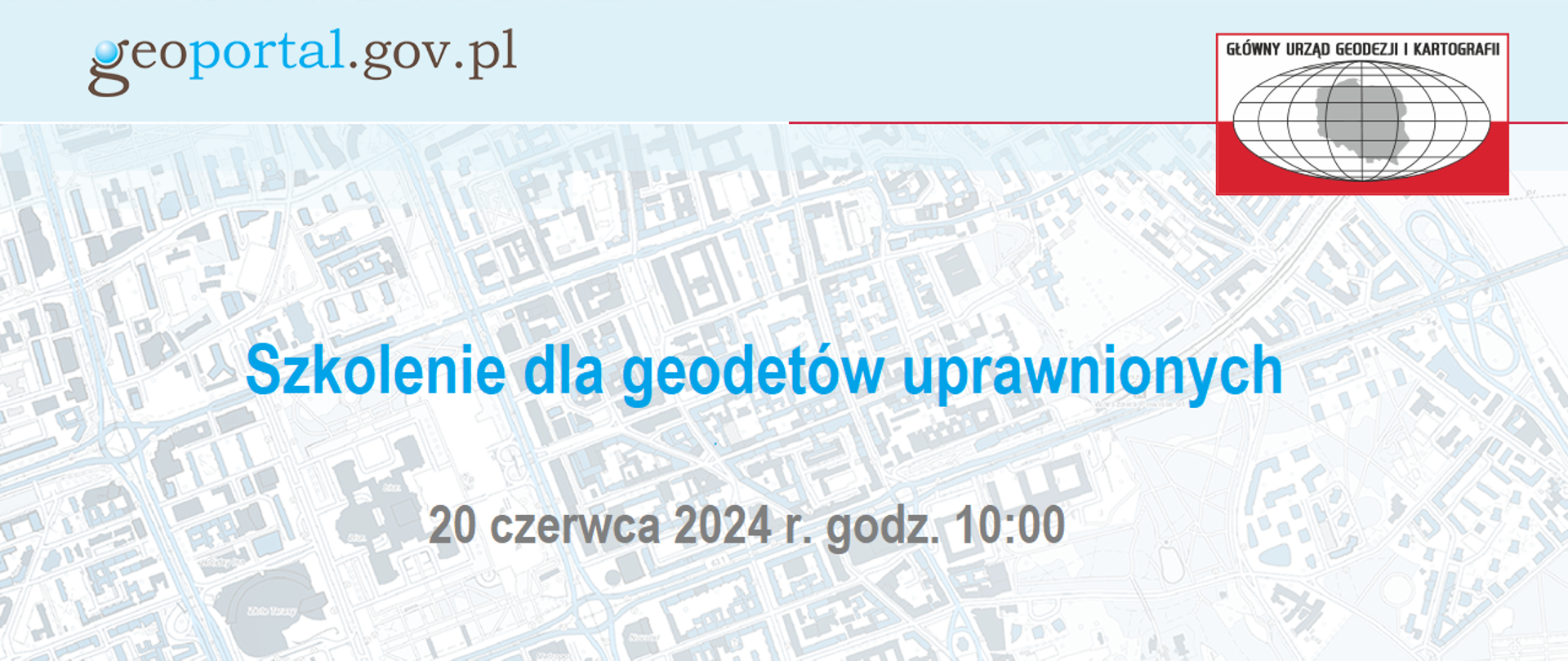 baner z napisem "Szkolenie dla Geodetów Uprawnionych 20 czerwca 2024 r. godz. 10:00"