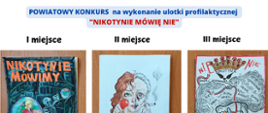 Zdjęcie prac konkursowych w Konkursie NIKOTYNIE MÓWIĘ NIE 