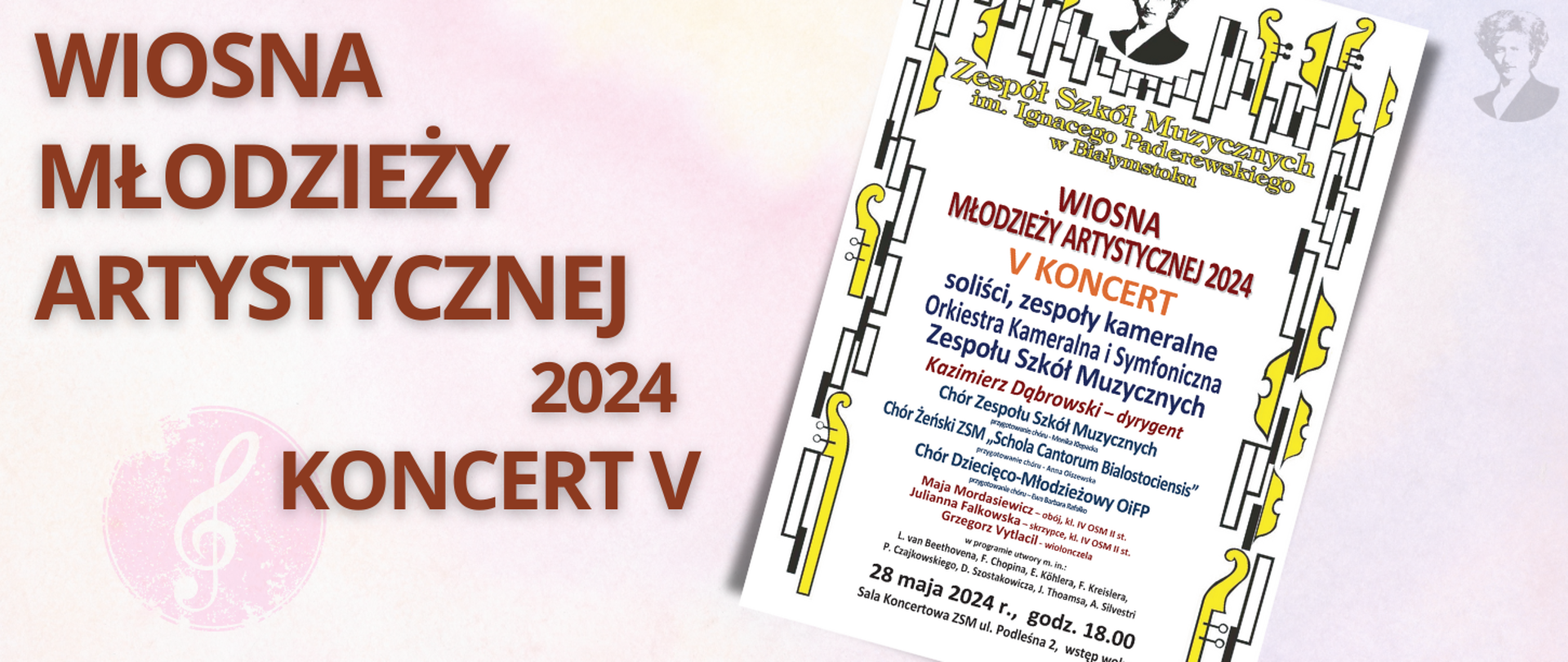 Na jasno-różowym tle brązowy napis "wiosna młodzieży artystycznej - koncert piąty". Po prawej stronie miniatura plakatu oraz podobizna Ignacego Paderewskiego.