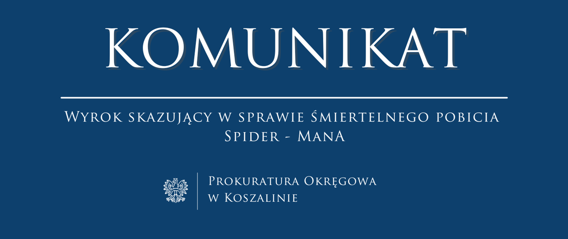 Wyrok skazujący w sprawie śmiertelnego pobicia Spider - Mana