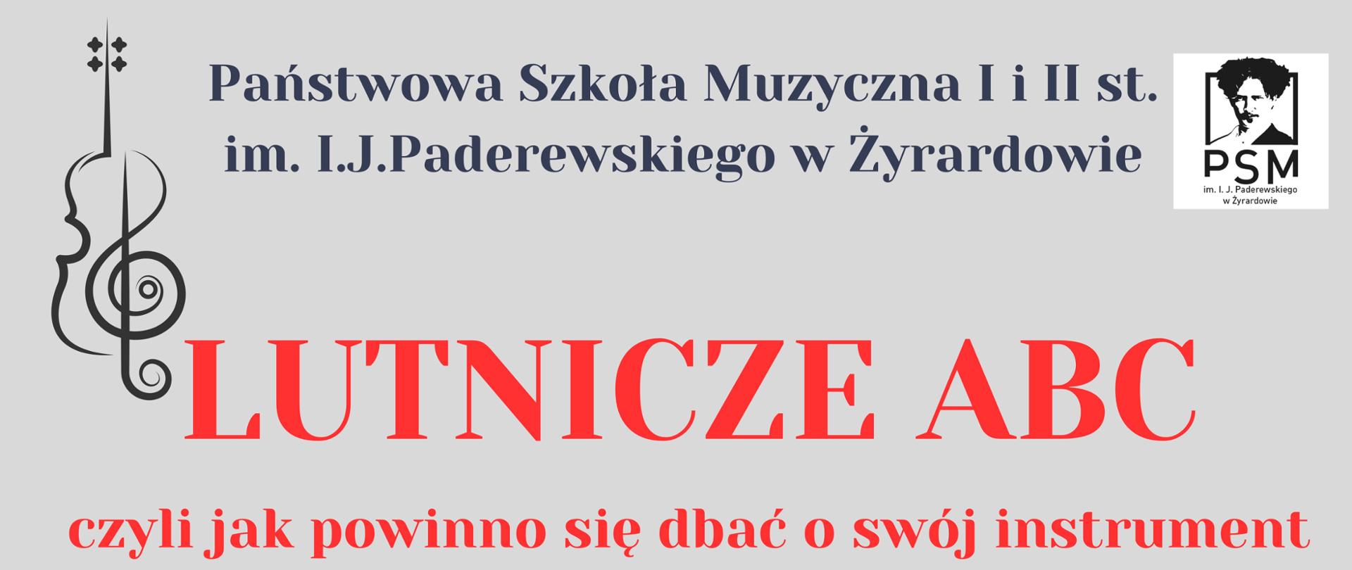 Plakat na szarym tle, czerwony napis "lutnicze ABC czyli jak powinno się dbać o swój instrument" poniżej napisy, na dole grafiki skrzypiec. 