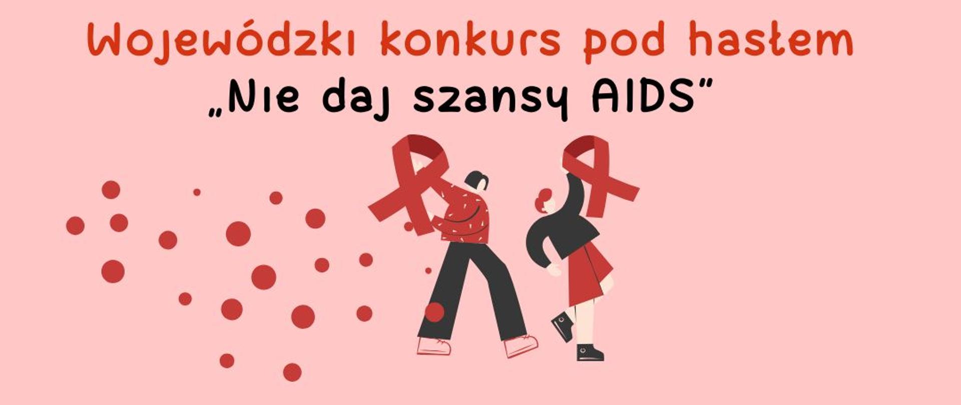 wojewódzki konkurs "Nie daj szansy AIDS"