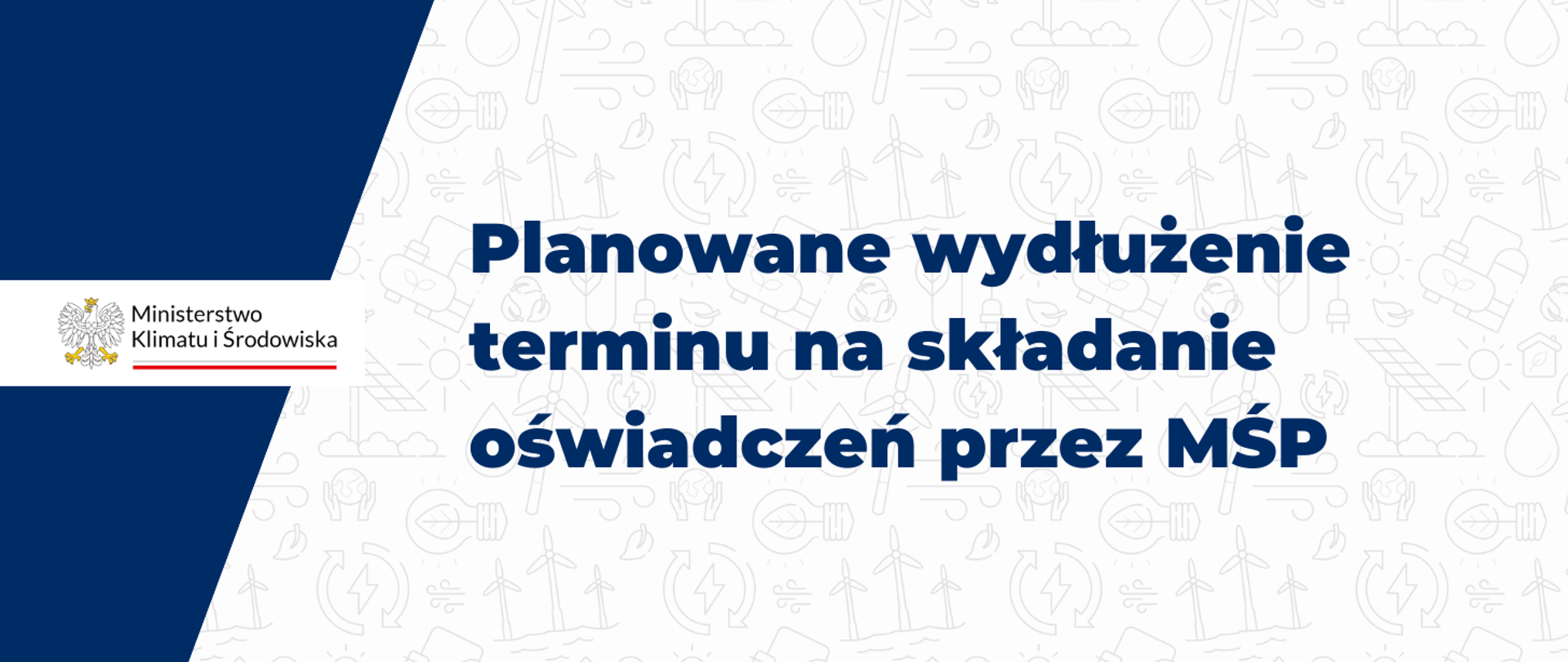 Planowane wydłużenie terminu na składanie oświadczeń przez MŚP