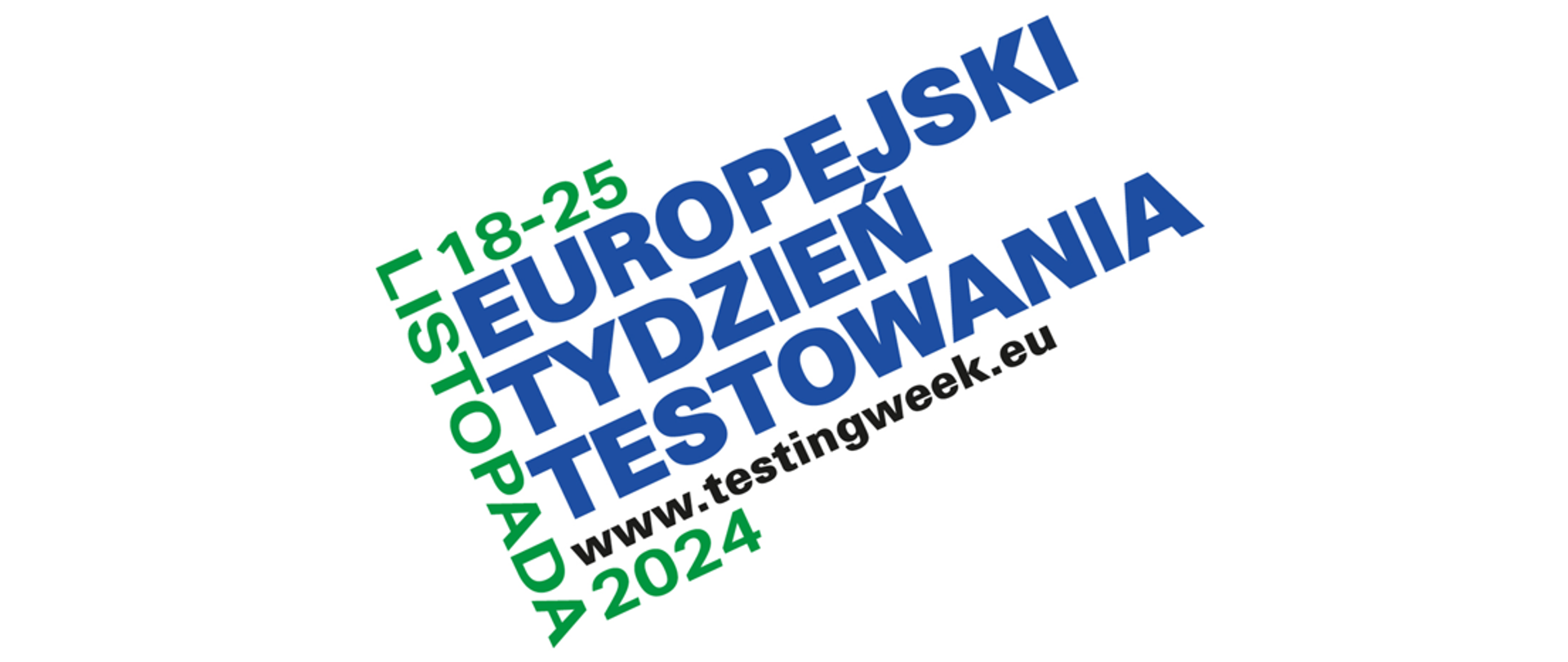 Zielono-niebieski napis Europejski Tydzień testowania 18-25 listopada 2024 na białym tle