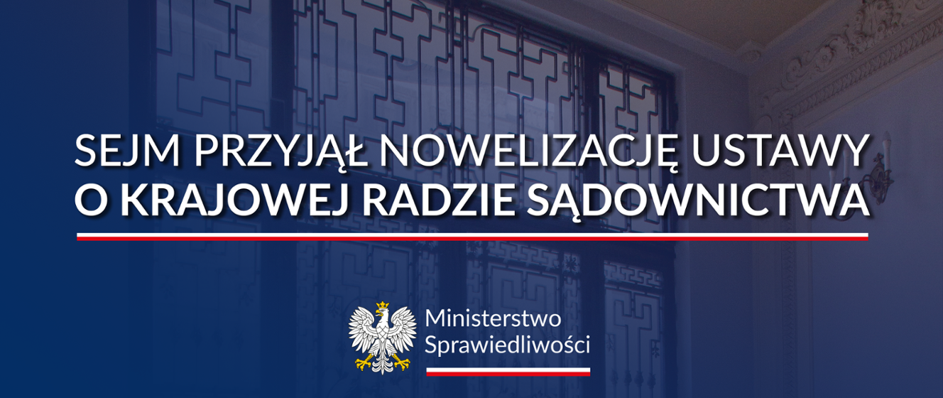 Sejm przyjął nowelizację ustawy o KRS Ministerstwo Sprawiedliwości