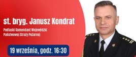 Zapowiedź rozmowy Podlaskiego Komendanta Wojewódzkiego PSP - st. bryg. Janusza Kondrata w Polskim Radiu Białystok - grafika