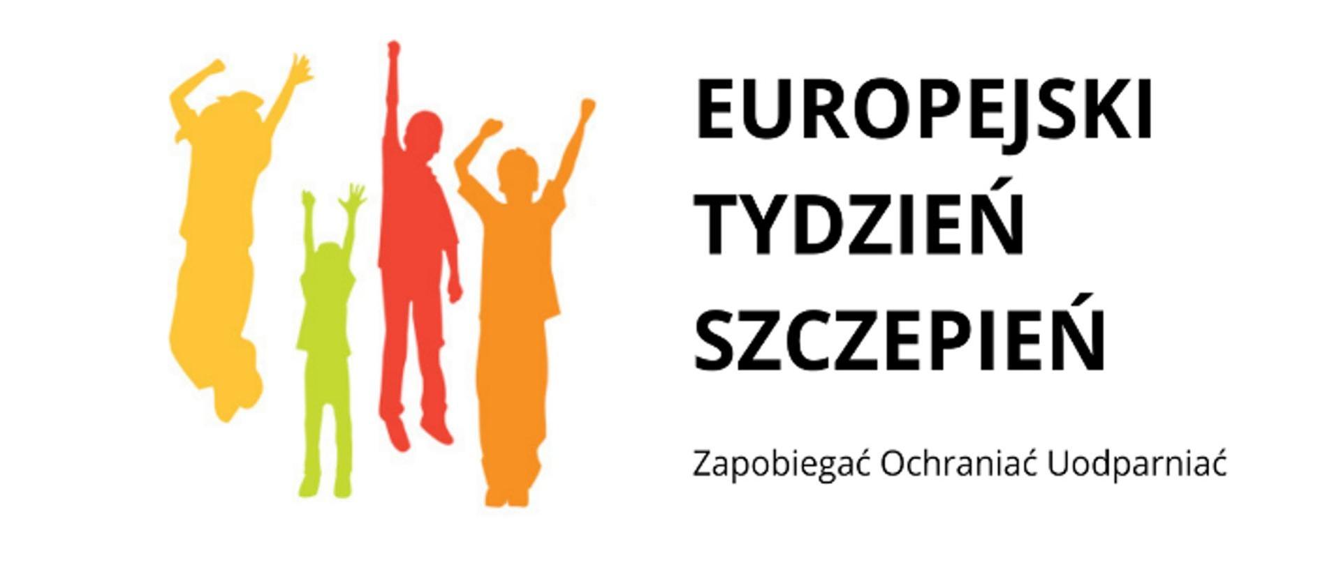 Na zdjęciu widoczne są postury czterech osób z uniesionymi rękami w kolorze żółtym, zielonym, czerwonym i pomarańczowym oraz napis: Europejski Tydzień Szczepień Zapobiegać Ochraniać Uodparniać.