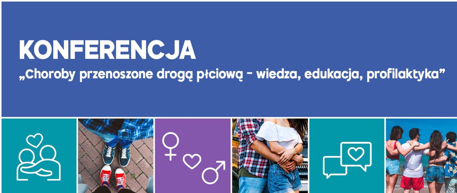 Zaproszenie na Konferencje „Choroby przenoszone drogą płciową – wiedza, edukacja, profilaktyka”