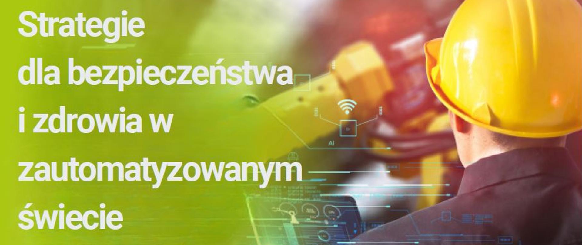 Strategie dla bezpieczeństwa i zdrowia w zautomatyzowanym świecie - grafika