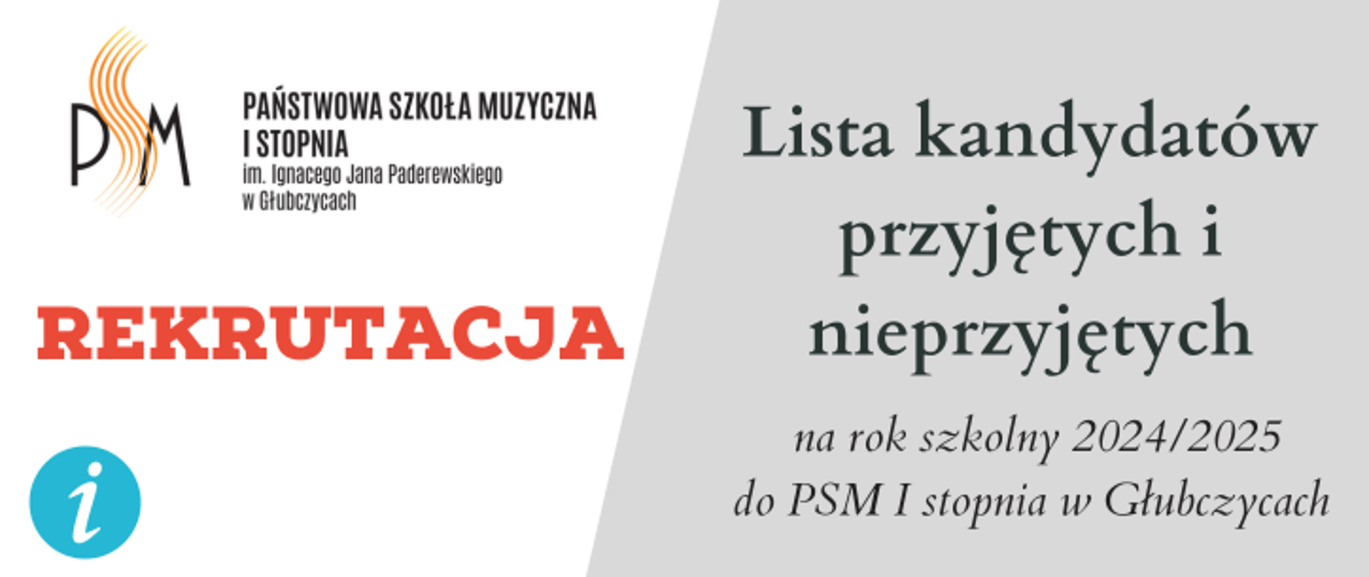 Lista kandydatów przyjętych i nieprzyjętych na rok szkolny 2024/2025 do PSM I stopnia w Głubczycach na górze logo szkoły i napis rekrutacja