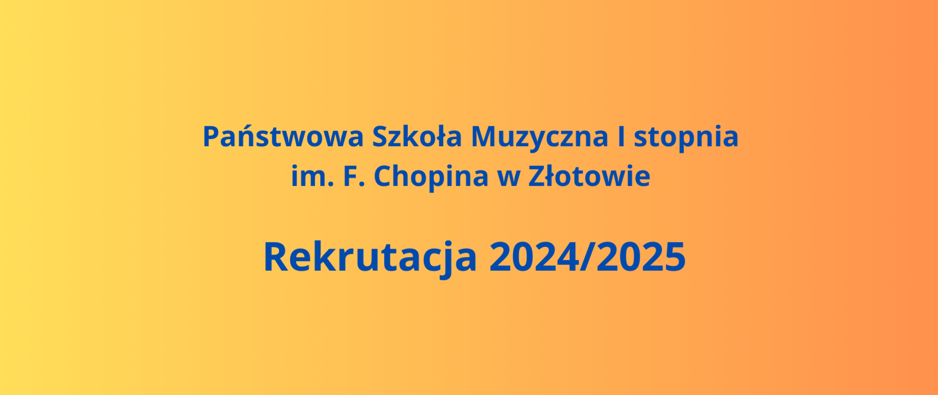 Grafika na pomarańczowym tle informująca o rekrutacji na rok szkolny 2024/2025