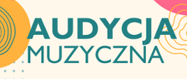 Plakat koncertu. Na jasnym tle w lewym górnym rogu logo szkoły - czerwona nutka oraz nazwa Szkoły. Poniżej napis Audycja muzyczna oraz informacja o wykonawcach koncertu. Poniżej data, godzina i miejsce wydarzenia. W rogach plakatu grafiki przedstawiająca kolorowe nuty. Plakat w tonacji beżowej, różowej, zielonej i pomarańczowej.
