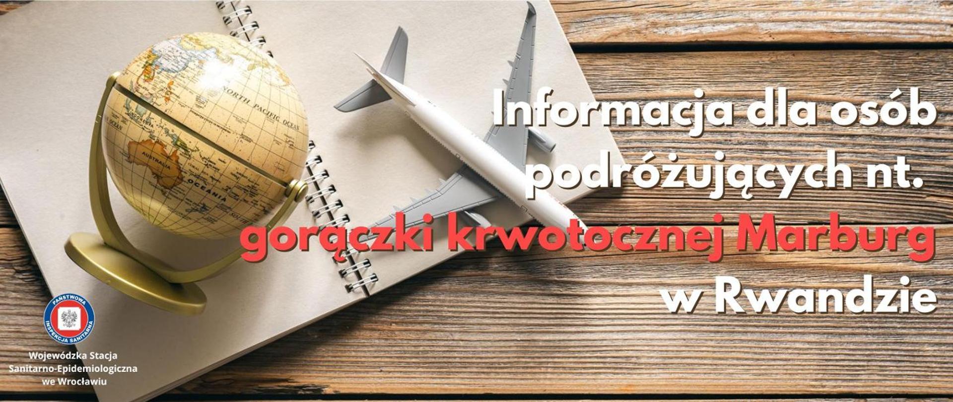 Informacja dla osób podróżujących nt. gorączki krwotocznej w Rwandzie