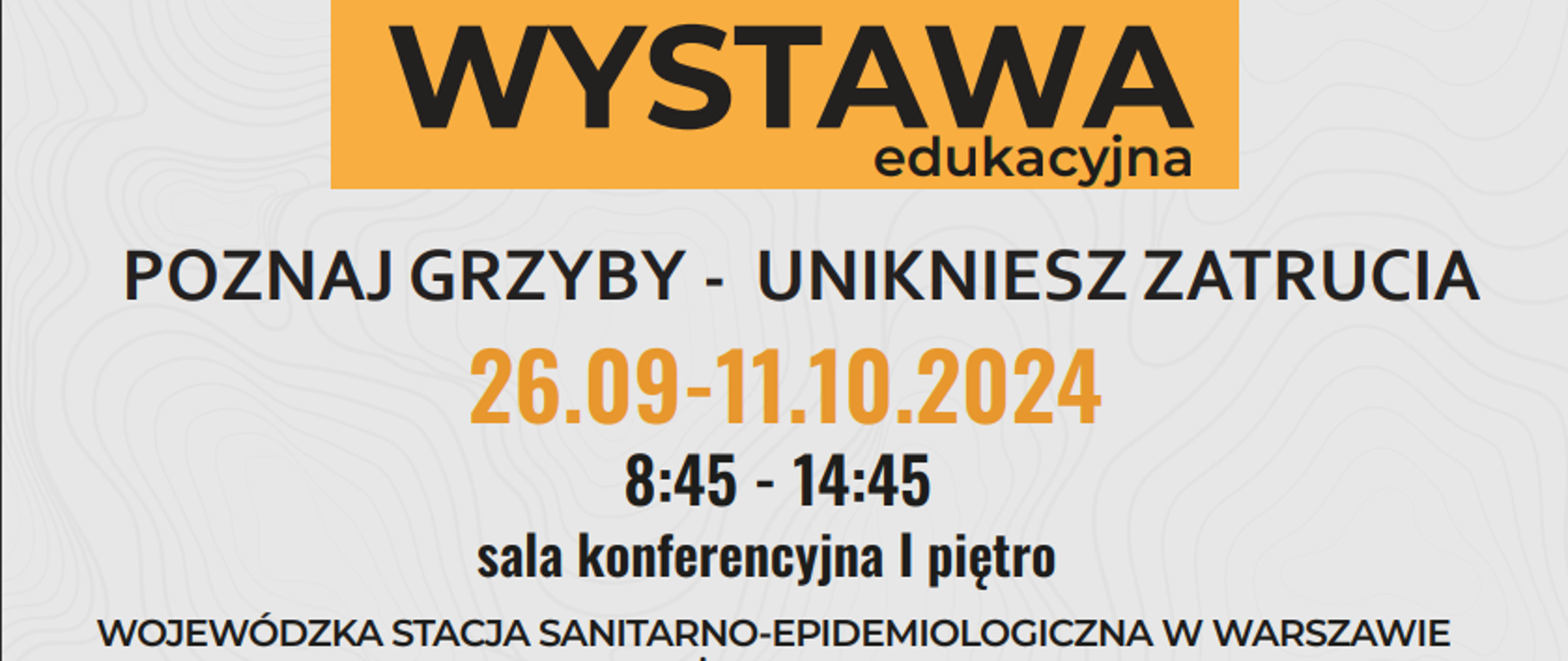 Wystawa Grzybów "Poznaj Grzyby - Unikniesz Zatrucia"