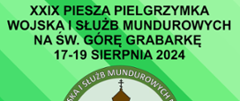 29. Piesza Pielgrzymka na Św. Górę Grabarkę