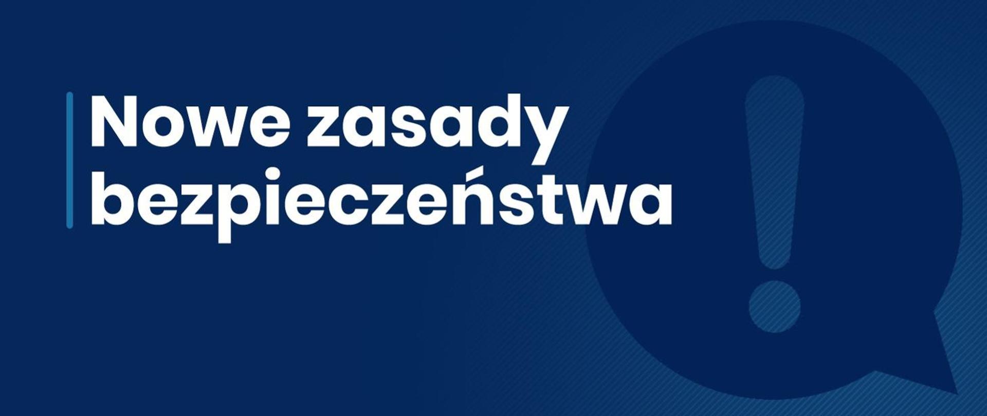 Nowe zasady bezpieczeństwa