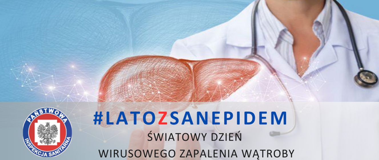 Latozsanepidem Światowy Dzień Wirusowego Zapalenia Wątroby Powiatowa Stacja Sanitarno 7804